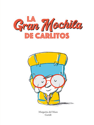 cover image of La gran mochila de Carlitos